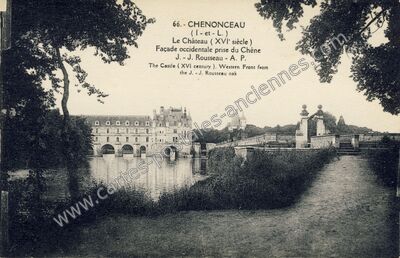 Carte postale ancienne Le Château (XVIe siècle) Façade occidentale prise du Chêne — Chenonceaux (Indre-et-Loire)