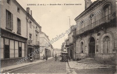 Carte postale ancienne Grande-Rue - L'ancienne mairie — Ligueil (Indre-et-Loire)