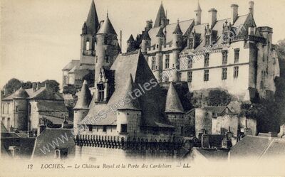 Carte postale ancienne Le Château Royal et la Porte des Cordeliers — Loches (Indre-et-Loire)