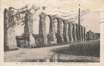 Carte postale ancienne Ruines de l'Aqueduc Gallo Romain (III et IVe siècles) — Luynes (Indre-et-Loire)