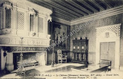 Carte postale ancienne Le Château (Monument historique, XVe siècle). — Grand Salon, avec Cheminée François Ier — Chenonceaux (Indre-et-Loire)