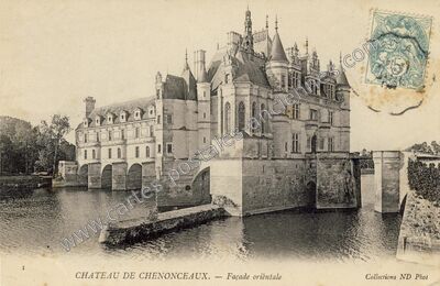 Carte postale ancienne Château de Chenonceaux. — Façade orientale — Chenonceaux (Indre-et-Loire)