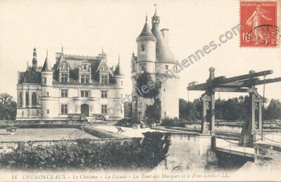 Carte postale ancienne Le Château.- La Façade.- La Tour des Marques et le Pont-Levis — Chenonceaux (Indre-et-Loire)