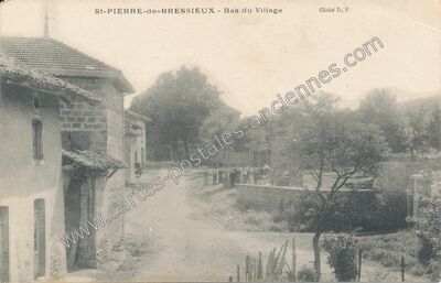 Carte postale ancienne Bas du Village — Saint-Pierre-de-Bressieux (Isère)