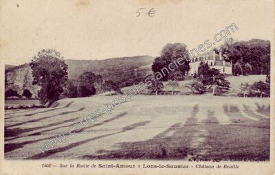 Carte postale ancienne Chateau de Reuille — Non Localisée (Jura)