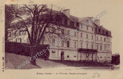 Carte postale ancienne Le Château. Façade principale — Arlay (Jura)