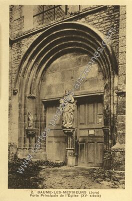 Carte postale ancienne Porte Principale de l'Église (XV siècle) — Baume-les-Messieurs (Jura)