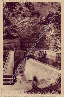 Carte postale ancienne Barrage hydraulique et entrée du Tunnel — Bourg-de-Sirod (Jura)