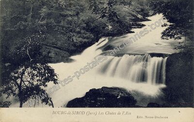 Carte postale ancienne Les Chutes de l'Ain — Bourg-de-Sirod (Jura)