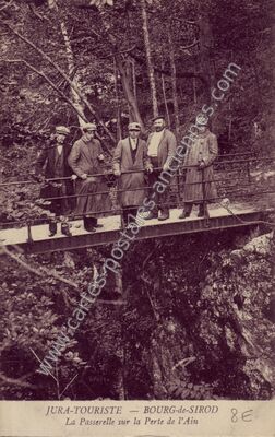 Carte postale ancienne La Passerelle sur la Perte de l'Ain — Bourg-de-Sirod (Jura)