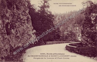 Carte postale ancienne Route pittoresque de Champagnole à Saint-Laurent / Gorges de la Lemme et Pont-Cornu — Champagnole (Jura)