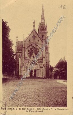 Carte postale ancienne Ecole Libre N.-D de Mont-Roland. - Le Sanctuaire — Dole (Jura)