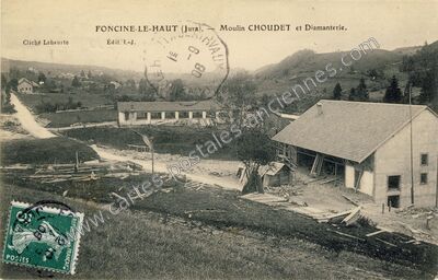 Carte postale ancienne Moulin CHOUDET et Diamanterie — Foncine-le-Haut (Jura)