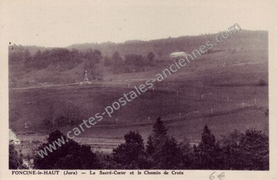 Carte postale ancienne Le Sacré-Cœur et le Chemin de Croix — Foncine-le-Haut (Jura)