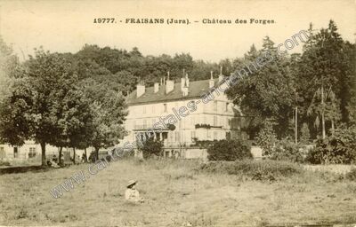 Carte postale ancienne Château des Forges — Fraisans (Jura)