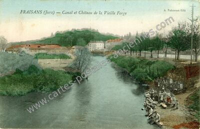 Carte postale ancienne Canal et Château de la Vieille Forge — Fraisans (Jura)