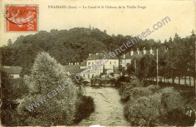 Carte postale ancienne Le Canal et le Château de la Vieille Forge — Fraisans (Jura)