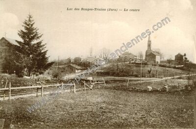 Carte postale ancienne Le centre — Lac-des-Rouges-Truites (Jura)