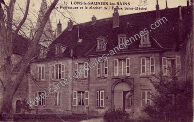 Carte postale ancienne La Préfecture et le clocher de l'Eglise Saint-Désiré — Lons-le-Saunier (Jura)