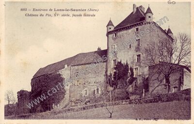 Carte postale ancienne Château du Pin, XVe siècle, façade latérale — Lons-le-Saunier (Jura)