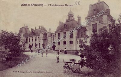 Carte postale ancienne L'Etablissement Thermal — Lons-le-Saunier (Jura)