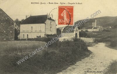 Carte postale ancienne Ecole libre - Eglise - Chapelle St-Roch — Maynal (Jura)