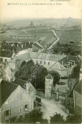 Carte postale ancienne La Gendarmerie et les 2 Tours — Moissey (Jura)