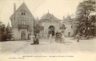 Carte postale ancienne Garage et Remises du Château — Montmirey-la-Ville (Jura)