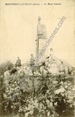 Carte postale ancienne Le Mont Guérin — Montmirey-la-Ville (Jura)
