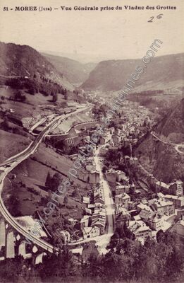 Carte postale ancienne Vue Générale prise du Vladuc des Grottes — Morez (Jura)
