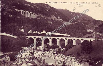 Carte postale ancienne Le bas de la ville et les 4 viaducs — Morez (Jura)