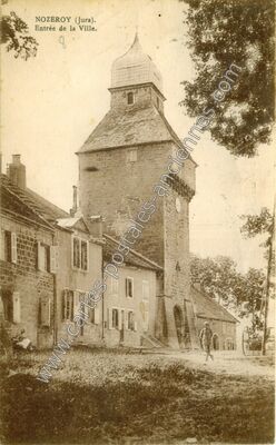 Carte postale ancienne Entrée de la Ville — Nozeroy (Jura)