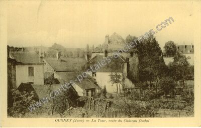 Carte postale ancienne La Tour, reste du Château féodal — Ougney (Jura)