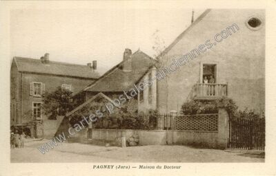 Carte postale ancienne Maison du Docteur — Pagney (Jura)