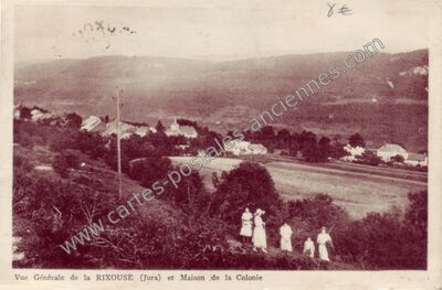 Carte postale ancienne Vue Générale et Maison de la Colonie — La Rixouse (Jura)