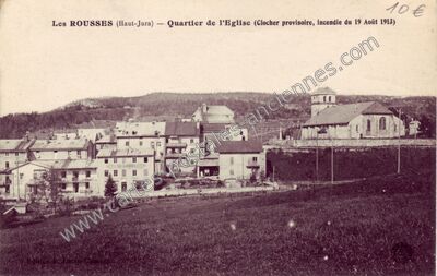 Carte postale ancienne Quartier de l'Eglise (Clocher provisoire, incendie du 19 Août 1913) — Les Rousses (Jura)