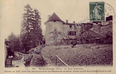 Carte postale ancienne La Tour Guillaume — Saint-Amour (Jura)