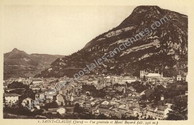 Carte postale ancienne Vue générale et Mont Bayard — Saint-Claude (Jura)