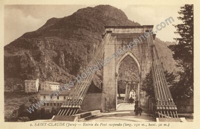 Carte postale ancienne Entrée du Pont suspendu — Saint-Claude (Jura)