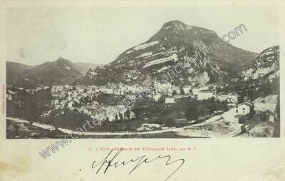Carte postale ancienne Vue générale — Saint-Claude (Jura)