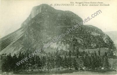 Carte postale ancienne Le Rocher dominant — Saint-Claude (Jura)
