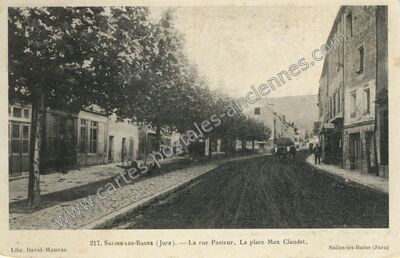 Carte postale ancienne La rue Pasteur. La place Max Claudet — Salins-les-Bains (Jura)
