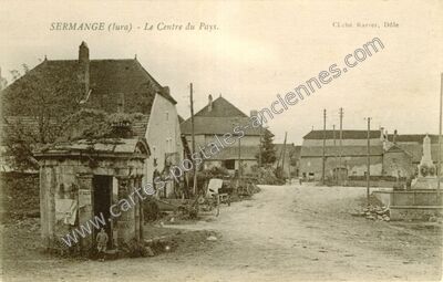 Carte postale ancienne Le Centre du Pays — Sermange (Jura)