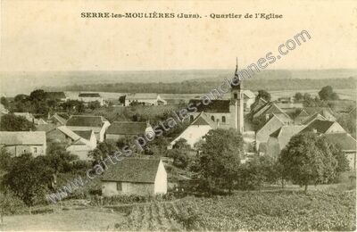 Carte postale ancienne Quartier de l'Eglise — Serre-les-Moulières (Jura)