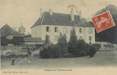 Carte postale ancienne Château de Taxenne — Taxenne (Jura)
