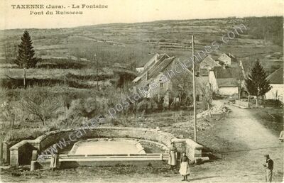 Carte postale ancienne La Fontaine, Pont du Ruisseau — Taxenne (Jura)