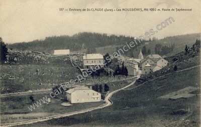 Carte postale ancienne Environs de St-CLAUDE - Les MOUSSIÈRES, Alt. 1092 m. Route de Septmoncel — Les Moussières (Jura)