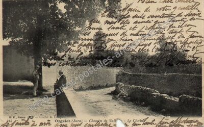 Carte postale ancienne Chemin de Vall — Le Clocheg — Orgelet (Jura)