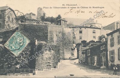 Carte postale ancienne Place de l'Observatoire et ruines du Château de Montdragon — Saint-Chamond (Loire)