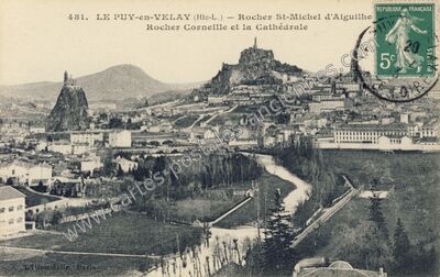 Carte postale ancienne Rocher St-Michel d'Aiguilhe, Rocher Corneille et la Cathédrale — Le Puy-en-Velay (Haute-Loire)
